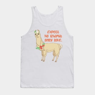 Expect No Drama, Only Love - Cute Llama Tank Top